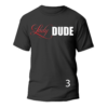 Lady DUDE T-Shirt - Image 4