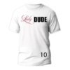 Lady DUDE T-Shirt - Image 11